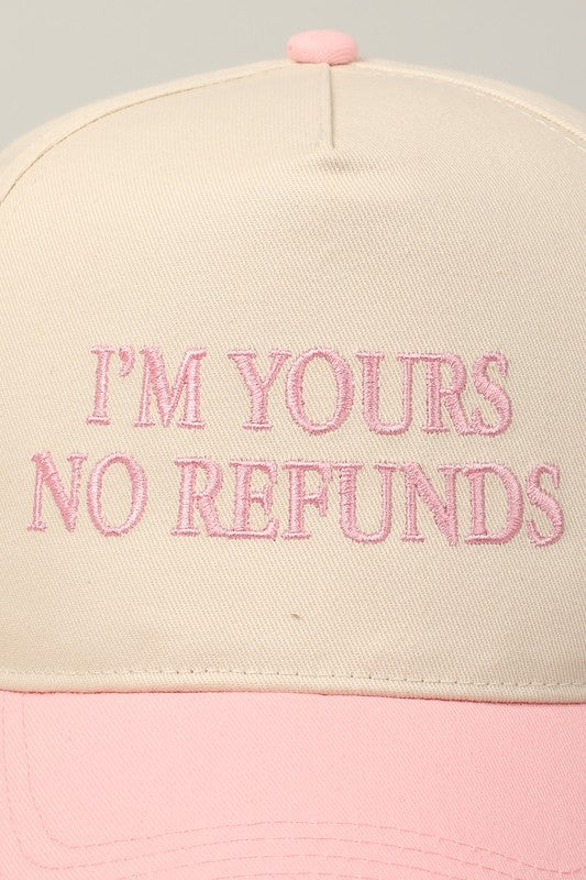 “I’m Yours, No Refunds” Embroidered Two-Tone Cap