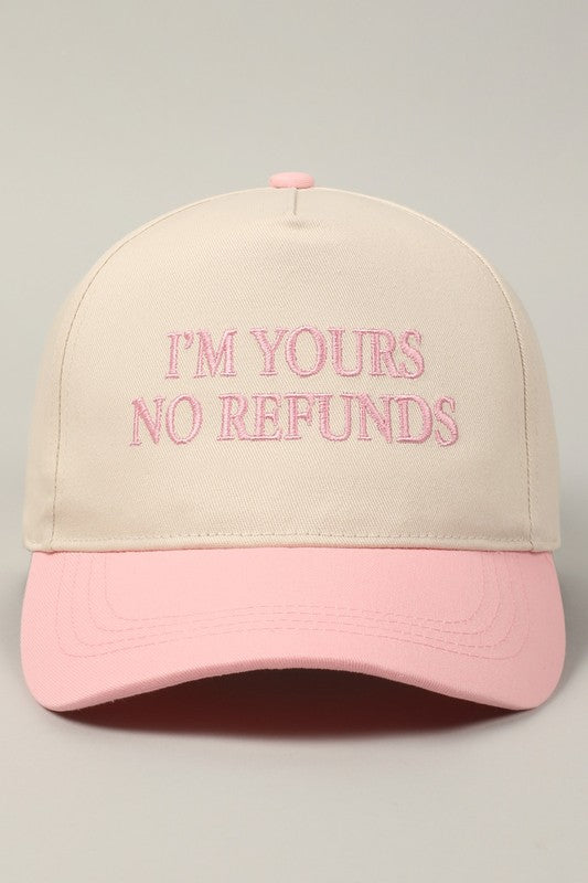 “I’m Yours, No Refunds” Embroidered Two-Tone Cap